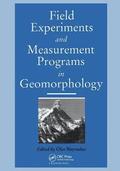 Field Experiments and Measurement Programs in Geomorphology