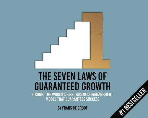 Frans de Groot - Seven Laws of Guaranteed Growth, Häftad. Tillgänglighet: Lägg i varukorg