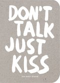 Dont Talk Just Kiss