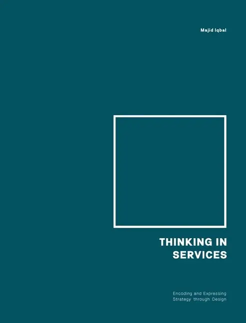 Majid Iqbal - Thinking in Services, Häftad. Tillgänglighet: Lägg i varukorg