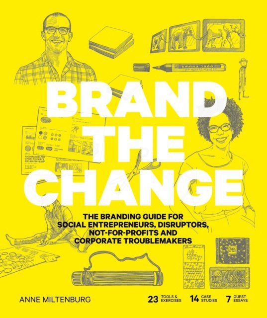 Anne Miltenburg - Brand the Change, E-bok