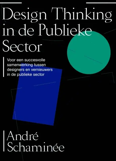 Andre Schaminee - Design thinking in de publieke sector, E-bok. Tillgänglighet: Lägg i varukorg