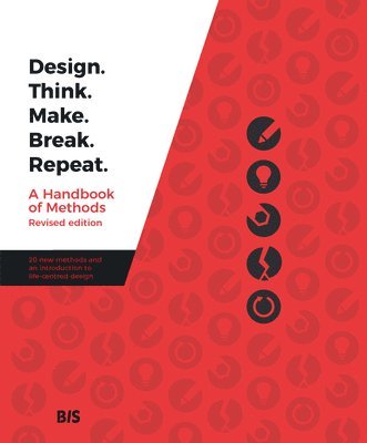 Martin Tomisch, Madeleine Borthwick - Design. Think. Make. Break. Repeat., Häftad