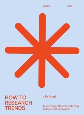 Els Dragt - How to Research Trends (Revised Edition), Häftad