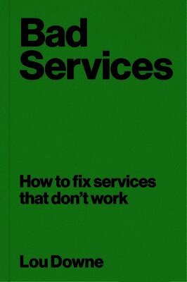 Lou Downe - Bad Services, Häftad