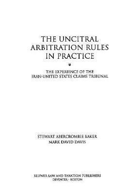 David Stewart, Mark D. Davis - UNCITRAL Arbitration Rules in Practice, Inbunden