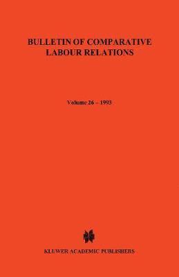 Roger Blanpain, H. Biagi - Bulletin of Comparative Labour Relations, Häftad