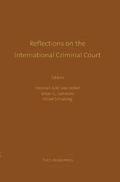Reflections on the International Criminal Court:Essays in Honour of Adriaan Bos