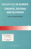 Minorities in Europe: Croatia, Estonia and Slovakia