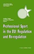Professional Sport in the EU:Regulation and Re-Regulation