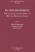 EU Enlargement:The Constitutional Impact at EU and at National Level