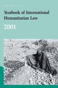 Yearbook of International Humanitarian Law: Volume 4, 2001