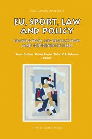 EU, Sport, Law and Policy: Regulation, Re-Regulation and Representation