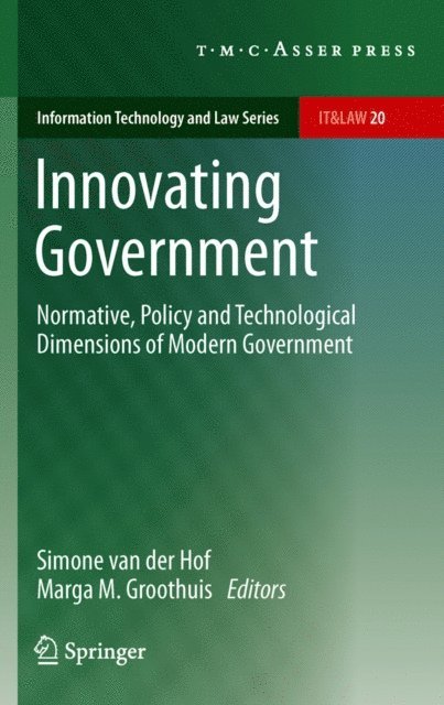 Marga M. Groothuis, Simone van der Hof - Innovating Government, E-bok