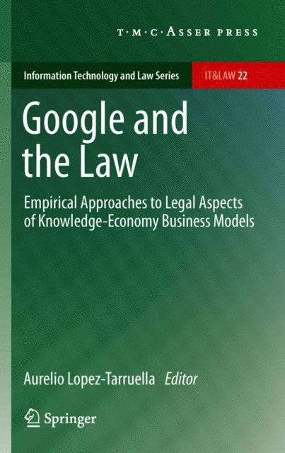 Aurelio Lopez-Tarruella - Google and the Law, E-bok