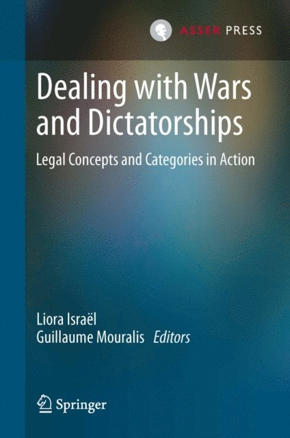 Guillaume Mouralis, Liora Israel - Dealing with Wars and Dictatorships, E-bok