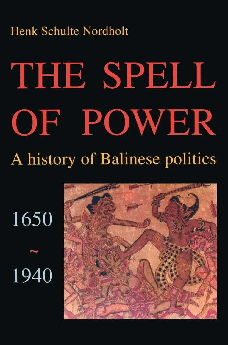 H.G.C. Schulte Nordholt - Spell of Power, Häftad. Tillgänglighet: Lägg i varukorg