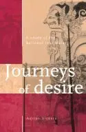 A. Vickers - Journeys of Desire, Häftad. Tillgänglighet: Lägg i varukorg