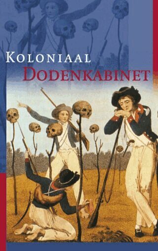 Sirtjo Koolhof, Geert Oostindie - Koloniaal dodenkabinet, Häftad