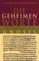 Jakob Slavenburg - Die geheimen Worte, Häftad