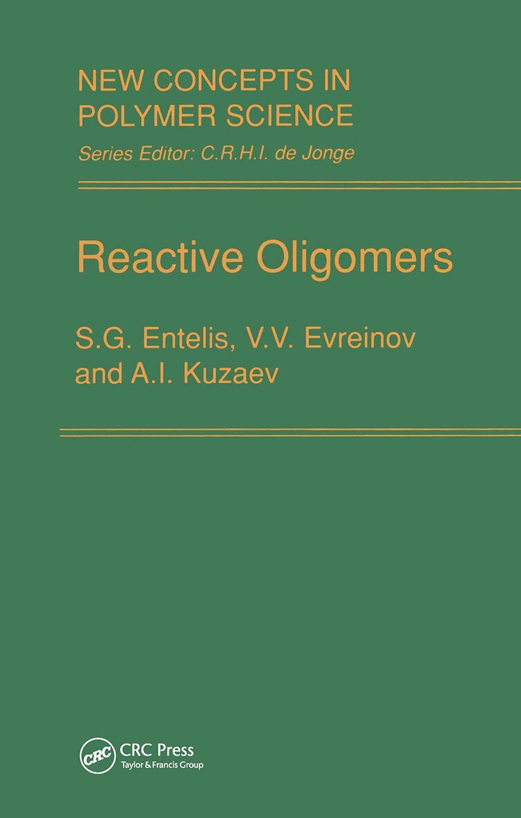 Entelis, Evreinov, Kuzaev - Reactive Oligomers, Inbunden
