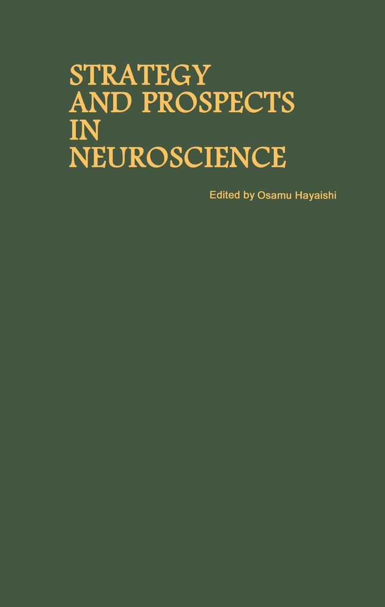 Osamu Hayaishi - Proceedings of the Taniguchi Symposia on Brain Sciences, Volume 10: Strategy and Prospects in Neuroscience, Inbunden