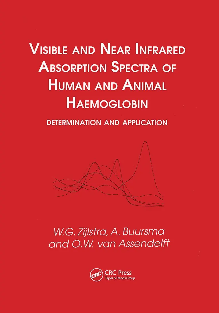 Zijlstra, Buursma, van Assendelft - Visible and Near Infrared Absorption Spectra of Human and Animal Haemoglobin determination and application, Inbunden. Tillgänglighet: Lägg i varukorg