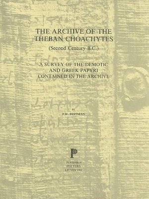 P.W. Pestman - Archive of the Theban Choachytes, Häftad