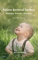 Jerry M. Kantor - Autism Reversal Toolbox - Strategies, Remedies, Resources, Inbunden