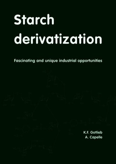 Starch derivatization by K F Gotlieb, A Capelle, K F Gotlieb, K F Gotlieb
