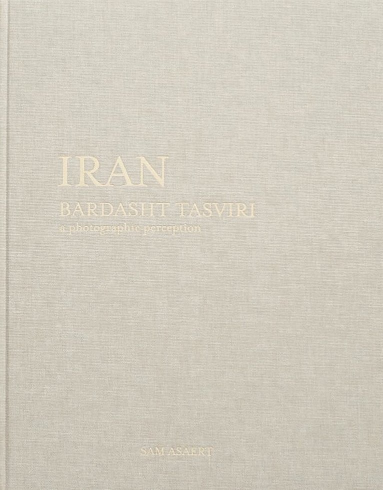 Sam Asaert - Iran, Bardasht Tasviri, Inbunden