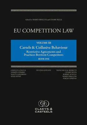 Mario Siragusa, Cesare Rizza - EU Competition Law Volume III: Cartels and Collusive Behaviour, Inbunden. Tillgänglighet: Tillfälligt slut