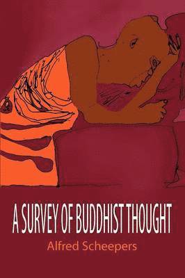 Alfred Robert Scheepers - Survey of Buddhist Thought, Häftad