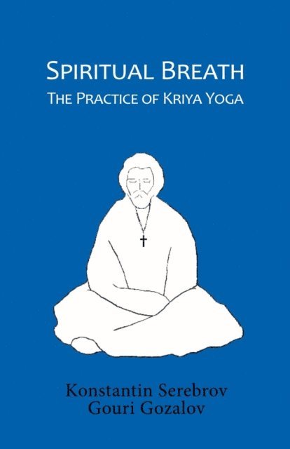 Gouri Gozalov, Konstantin Serebrov, Robin Winckel-Mellish - Spiritual Breath, E-bok. Tillgänglighet: Lägg i varukorg