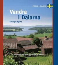 Vandra i Dalarna. Sveriges Hjrta