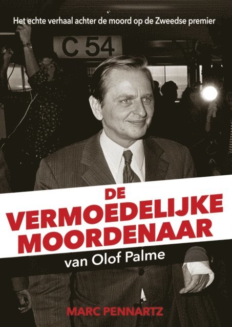 Marc Pennartz - De Vermoedelijke Moordenaar Van Olof Palme, E-bok. Tillgänglighet: Lägg i varukorg