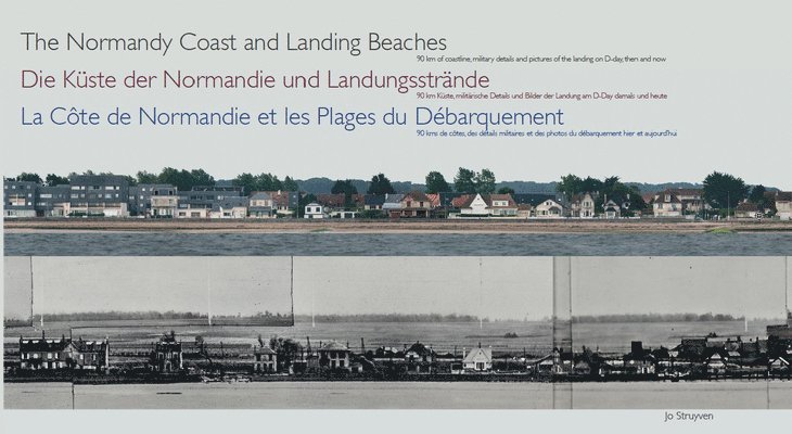Jo Struyven - Normandy Coast and Landing Beaches, Inbunden