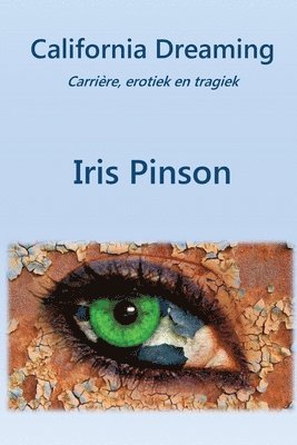 Iris Pinson - California Dreaming, Häftad