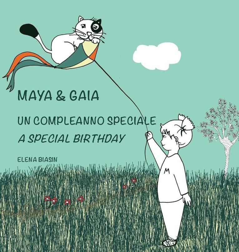 Elena Biasin - Maya & Gaia, Un compleanno speciale / A special birthday, Inbunden. Tillgänglighet: Lägg i varukorg