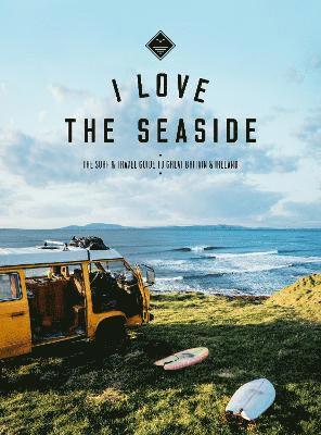 Alexandra Gossink - I Love the Seaside Great Britain & Ireland, Häftad