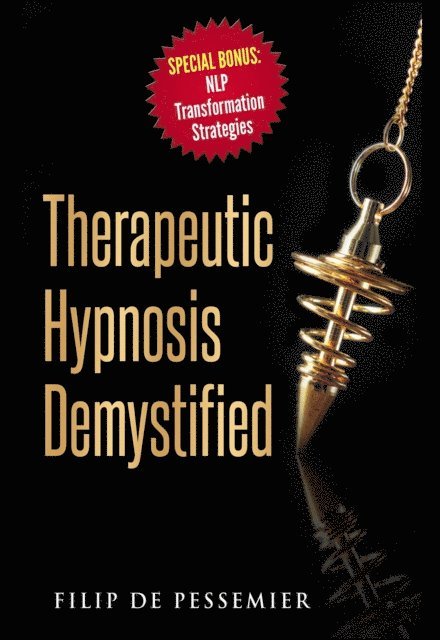 FILIP DE PESSEMIER - Therapeutic Hypnosis Demystified, E-bok. Tillgänglighet: Lägg i varukorg