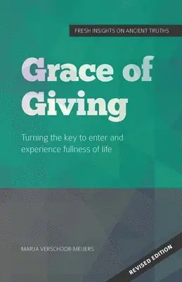 Marja Verschoor-Meijers - Grace of Giving, Häftad. Tillgänglighet: Lägg i varukorg