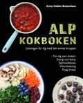 ALP kokboken : lösningen för dig med den envisa kroppen