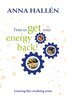 Anna Hallén - Time to get your energy back, E-bok