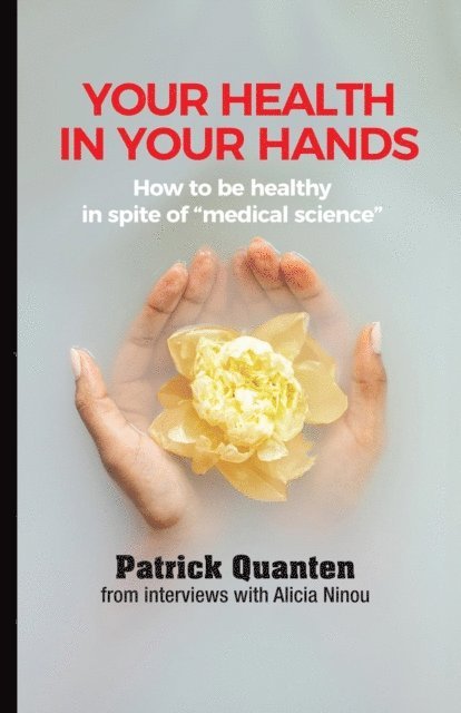 Alicia Ninou, Patrick Quanten - Your Health in Your Hands, E-bok. Tillgänglighet: Lägg i varukorg