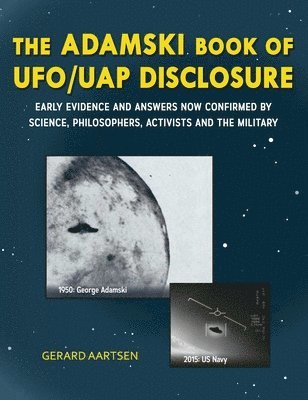 Gerard Aartsen - Adamski Book of UFO/Uap Disclosure, Inbunden. Tillgänglighet: Lägg i varukorg