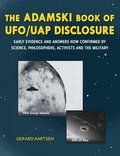 The Adamski Book of UFO/Uap Disclosure