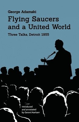 George Adamski, Gerard Aartsen - Flying Saucers and a United World, Häftad