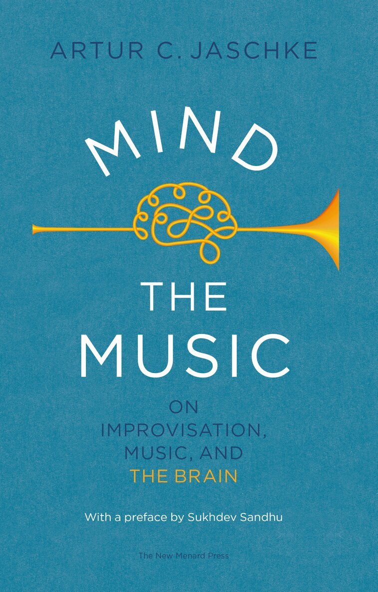 Artur C. Jaschke - Mind the Music, Häftad