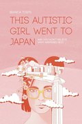 This autistic girl went to Japan